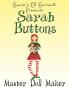Sarah Buttons Master Doll Maker