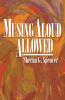 Musing Aloud Allowed
