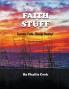 Faith Stuff Increase Faith Change Destiny! Study Guide