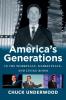 America's Generations in the Workplace Marketplace and Living Room