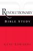 Revolutionary Bible Study
