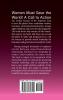 Women Must Save the World! A Call to Action