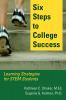 Six Steps to College Success: Learning Strategies for STEM Students