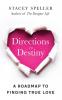 Directions To Destiny: A Roadmap To Finding True Love