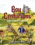 Boy Centurions: A Millennium of Young Lives