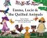 Emma Lucie and the Quilted Animals