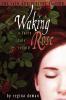 Waking Rose: A Fairy Tale Retold: 3 (Fairy Tale Novels)