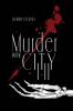 Murder in the City Parts I & II