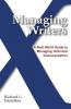 Managing Writers: A Real World Guide to Managing Technical Documentation