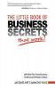 The Little Book of Business Secrets That Work!