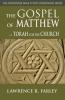 The Gospel of Matthew: Torah for the Church (The Orthodox Bible Study Companion Series)