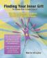 Finding Your Inner Gift the Ultimate 1st Degree Reiki Manual