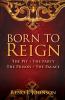 Born to Reign: The Pit The Party The Prison The Palace