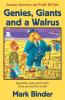 Genies Giants and a Walrus
