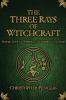 The Three Rays of Witchcraft