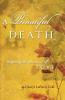 A Beautiful Death: Keeping the Promise of Love