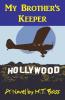 My Brother's Keeper (A. Gavin Byrd Series #1): A Murder in the Family (A. Gavin Byrd Aviation Adventure)