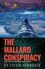 The Mallard Conspiracy