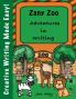 Zany Zoo Adventures in Writing (Creative Writing Made Easy)