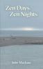 Zen Days Zen Nights
