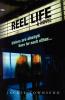 Reel Life: A Novel