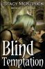 Blind Temptation: 3 (Bitten by Love)