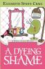 A Dyeing Shame: 3 (Myrtle Clover Cozy Mystery)