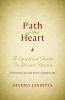 Path of the Heart: A Spiritual Guide to Divine Union Expanded Edition with Commentary