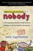 Amazing Adventures Of A Nobody: A Life Changing Journey Across America Relying on the Kindness of Strangers.