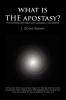 What Is the Apostasy?