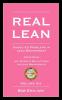 Real Lean: Unsolved Problems in Lean Management (Volume Six)
