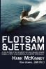 Flotsam & Jetsam | A Collection of Sea Stories That Have Washed Ashore During a Forty-year Career in the United States Navy