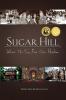 Sugar Hill: Where The Sun Rose Over Harlem