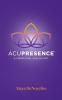 Acupresence: A Vibrational Healing Art
