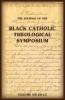 The Journal of The Black Catholic Theological Symposium Vol VII 2013