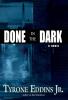 Done in the Dark