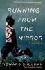 Running from the Mirror