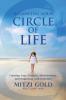 Balancing Your Circle of Life Creating Your Lifestyle Relationships and Happiness with Intention