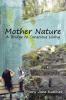 Mother Nature A Bridge to Conscious Living