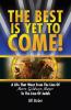 The Best Is Yet To Come: A Life That Went From The Lion Of Metro Goldwyn Mayer To The Lion Of Judah