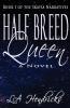 Half Breed Queen: Book 1 of The Skatia Narratives