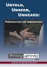 Untold Unseen Unheard: Perspectives on Immigration
