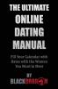 The Ultimate Online Dating Manual: Fill Your Calendar with Dates with the Women You Want to Meet