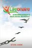 Lifeonaire: An Uncommon Approach to Wealth Success and Prosperity