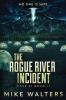 The Rogue River Incident Case XI Book II