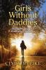 Girls Without Daddies: Filling the Void of a Fatherless Childhood