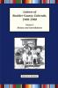 Latinos of Boulder County Colorado 1900-1980: Volume One: History and Contributions