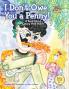 I Don't Owe You a Penny!: A Book About Coping With Bullies: 1