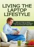 Living The Laptop Lifestyle