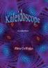 Kaleidoscope: A collection
